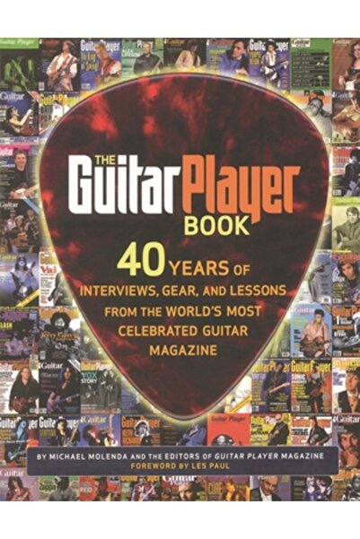 Backbeat Books Cartea chitaristului: 40 de ani de interviuri, echipamente și ...