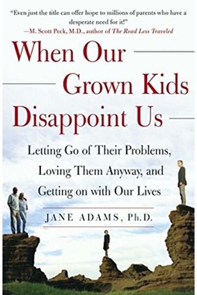 Free Press Când copiii noștri mari ne dezamăgesc: Să renunțăm la problemele l...