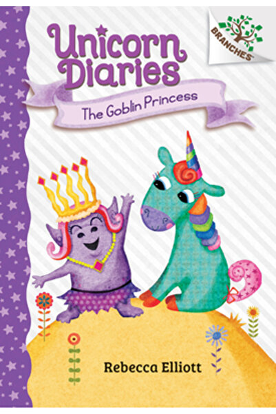 Scholastic The Goblin Princess: A Branches Book (Unicorn Diaries #4), Volume 4