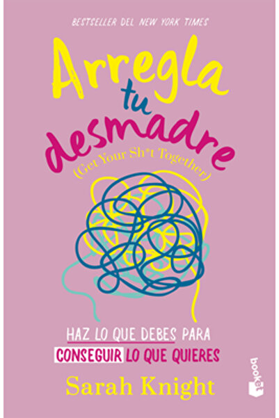 Planeta Pub Arregla Tu Desmadre: Haz Lo Que Debes Para Conseguir Lo Que Quier...