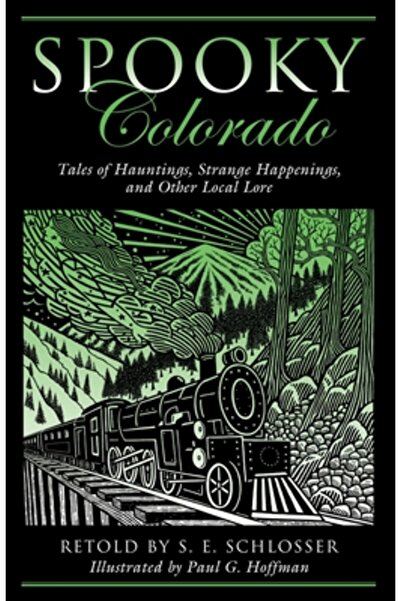 Globe Pequot Pr Colorado înfricoșător: Povești despre bântuiri, întâmplări ci...