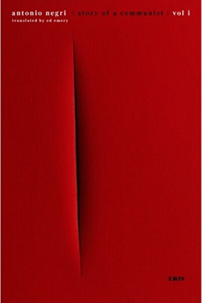 ERIS Povestea unui comunist: Memorii