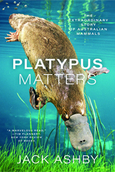 Univ Of Chicago Pr Platypus Matters: The Extraordinary Story of Australian Ma...