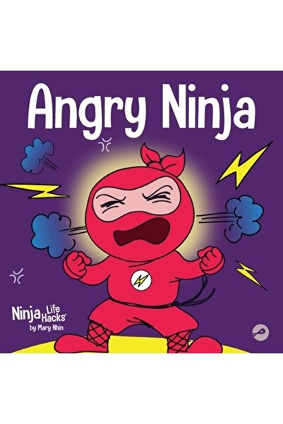 Grow Grit Pr Llc Ninja furios: O carte pentru copii despre luptă și gestionar...