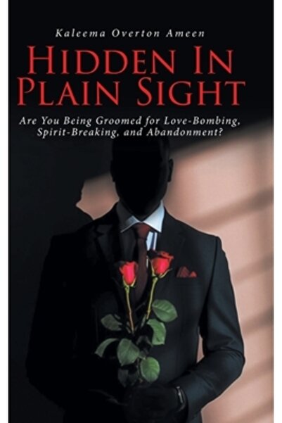 Fulton Books Ascuns la vedere: Ești pregătit pentru bombardarea cu dragoste, ...