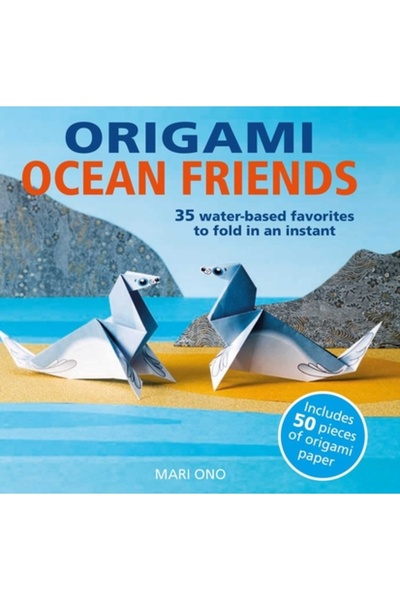 Cico Prietenii oceanului Origami: 35 de piese preferate pe bază de apă de împ...