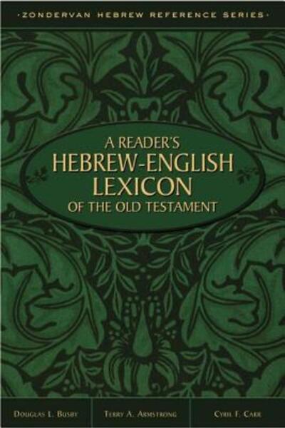 Zondervan Pub House Lexicon ebraic-englez al Vechiului Testament pentru cititori