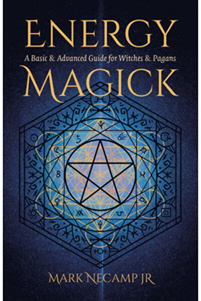Moon Books Magia Energetică: Un Ghid de Bază și Avansat pentru Vrăjitoare și ...