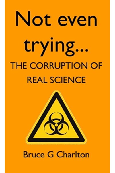 Univ Of Buckingham Pr Nici măcar nu încerc: Corupția științei reale