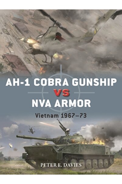Osprey Pub Inc Avion de luptă Ah-1 Cobra vs. blindaj NVA: Vietnam 1967-73
