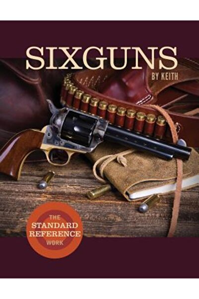 BIBLIOBAZAAR Sixguns de Keith: Lucrarea de referință standard