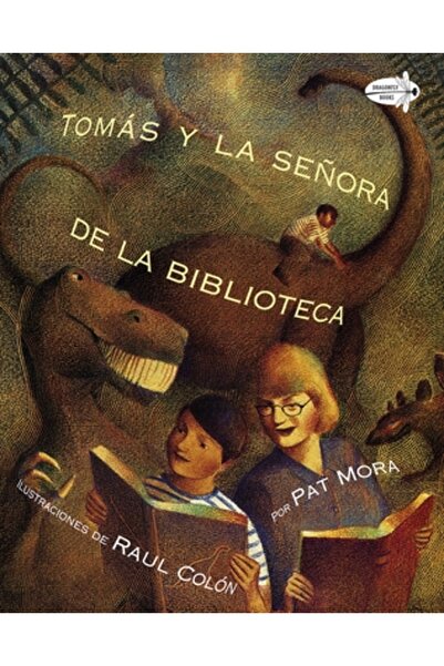 DRAGONFLY BOOKS Tomas y La Senora de La Biblioteca = Tomas & the Library Lady
