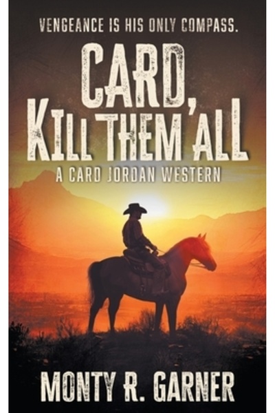 Wolfpack Pub Card, Omoară-i pe toți: O aventură western clasică