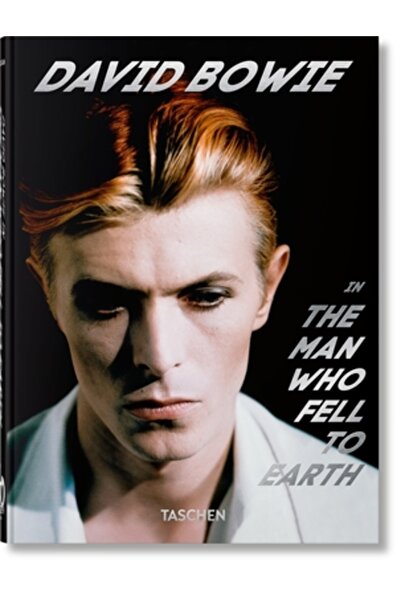 Taschen Amer Llc David Bowie. Omul care a căzut pe Pământ. Ediția a 40-a.