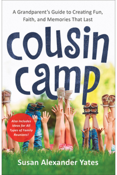 Fleming H Revell Co Cousin Camp: A Practical Guide to Creating Fun, Faith, an...