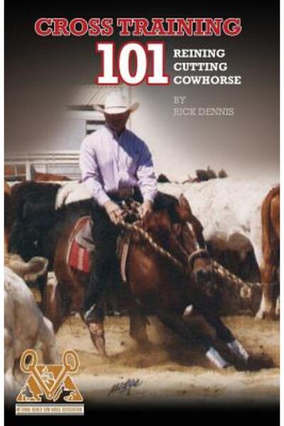 INDEPENDENT CAT Cross Training 101 Reining, Cutting, Cow Horse