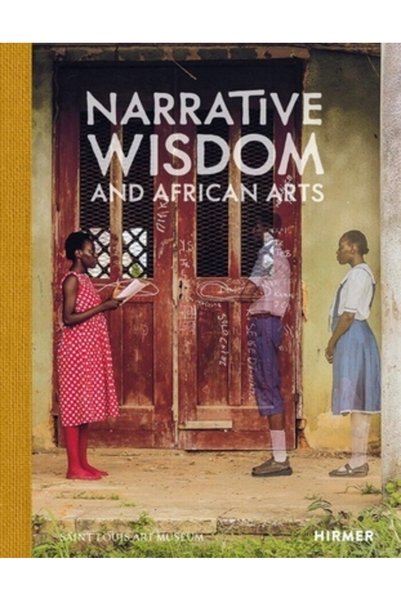 Hirmer Verlag Înțelepciunea narativă și artele africane