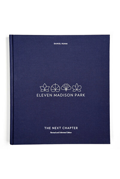 Ten Speed Pr Eleven Madison Park: Capitolul următor, ediție revizuită și neli...