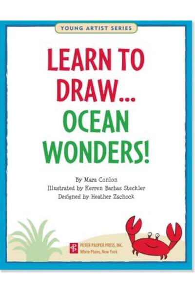 Kessinger Pub Llc Învață să desenezi minunile oceanului!: Ghid ușor de desena...