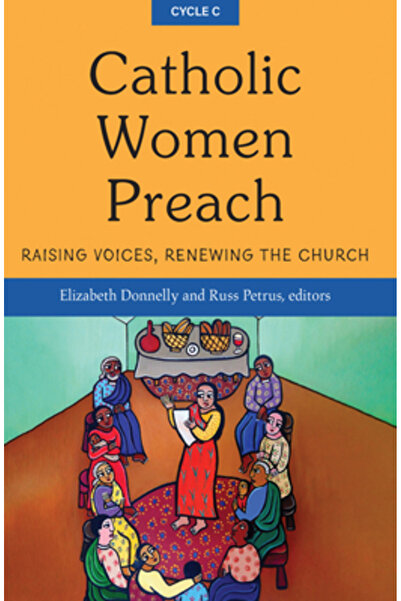 Orbis Books Femeile catolice predică: Ridicând voci, reînnoind Biserica - Cic...