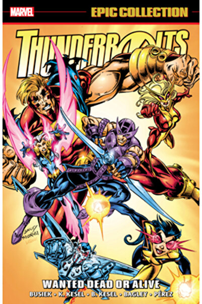 Marvel Comics Group Colecția epică Thunderbolts: Wanted Dead or Live