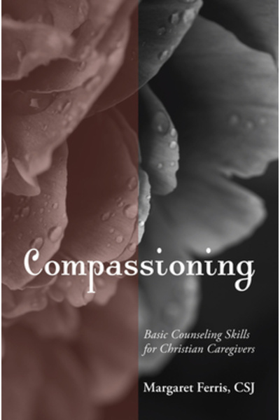 Kessinger Pub Llc Compasiune: Abilități de consiliere de bază pentru îngrijit...