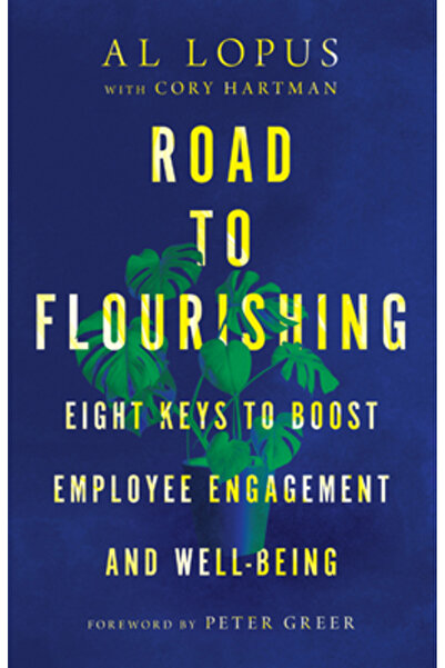 Inter Varsity Pr Road to Flourishing: Eight Keys to Boost Employee Engagement...