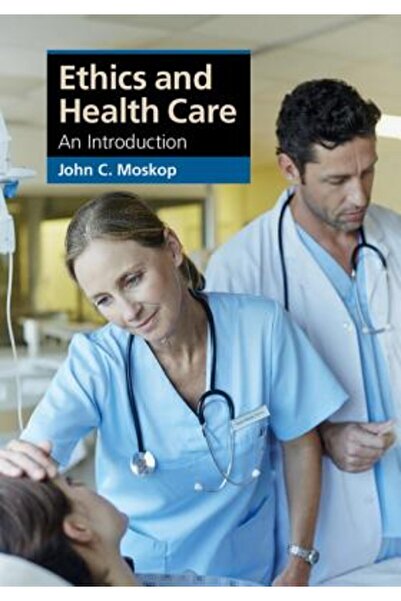 Cambridge Univ Pr Etica și îngrijirea sănătății: o introducere