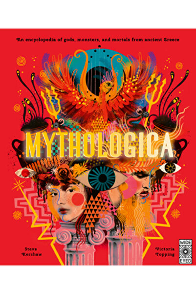 Wide Eyed Ed Mythologica: O enciclopedie a zeilor, monștrilor și muritorilor ...