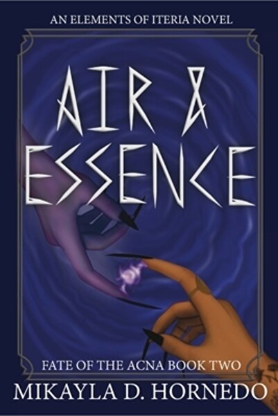 INDEPENDENT CAT Air &amp; Essence: A Fate of the Acna Novel
