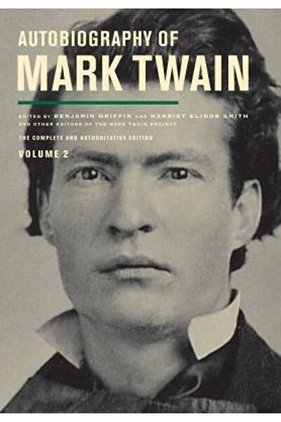 Univ Of California Pr Autobiografia lui Mark Twain, volumul 2: Ediția complet...