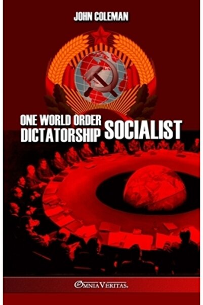 Omnia Veritas Ltd Dictatura socialistă a unei singure ordini mondiale