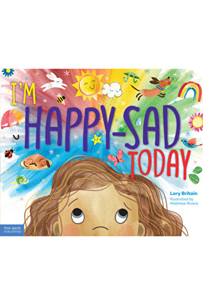 Free Spirit Pub Sunt fericit-trist astăzi: Înțelegerea sentimentelor amestecate