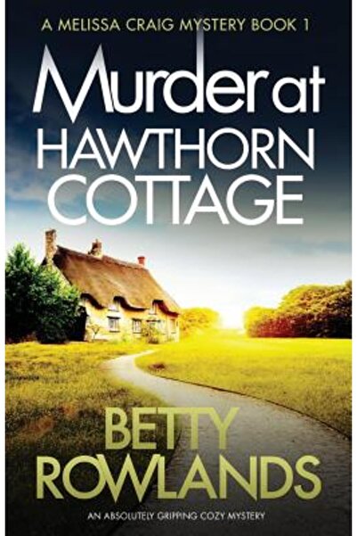 Bookouture Crima de la Hawthorn Cottage: Un mister absolut captivant