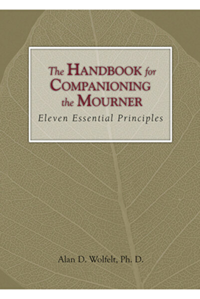 Companion Press (Co) Manualul pentru însoțirea persoanei îndoliate: Unsprezec...