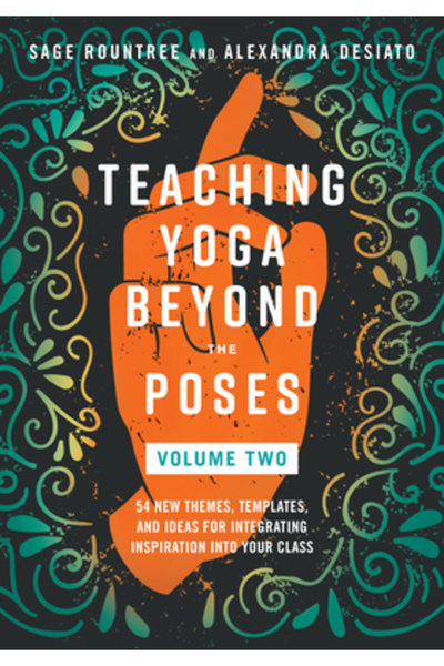 North Atlantic Books Predarea yoga dincolo de posturi, volumul 2: 54 de teme, șabloane și idei noi pentru integrarea inspirației