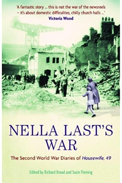 Profile Books(Gb) Războiul Nellei Last: Jurnalele gospodinei de 49 de ani din...