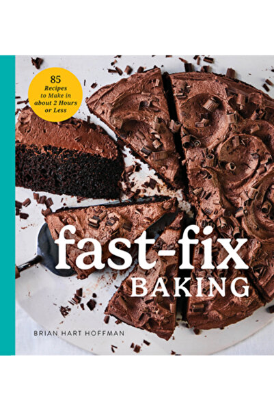 83 Pr Rețete de copt rapide: 85 de rețete de preparat în 2 ore sau mai puțin