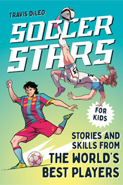 ZEITGEIST Soccer Stars: Stories and Skills from the World's Best Players
