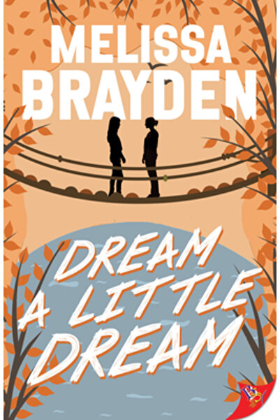 Bold Strokes Books Dream a Little Dream