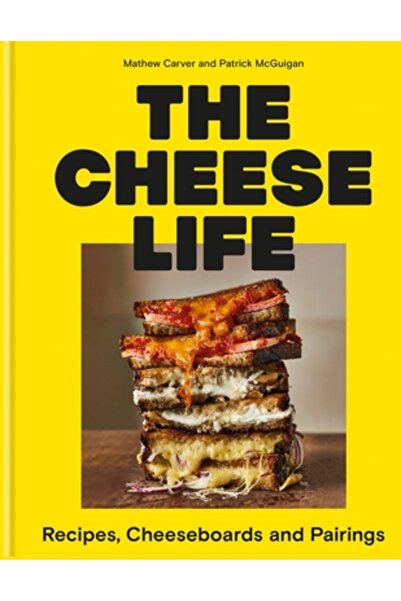 Kyle Books Viața cu brânzeturi: Rețete, platouri de brânzeturi și asocieri