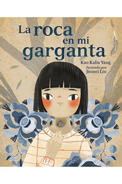 Carolrhoda Books La Roca En Mi Garganta (Sânca din gâtul meu)