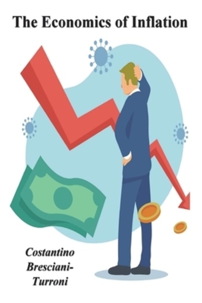 Important Books Economia inflației - Un studiu al deprecierii monedei în Germ...