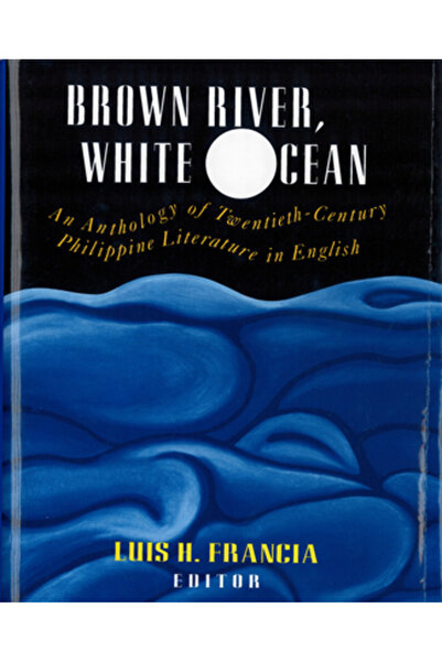 Rutgers Univ Pr Brown River, White Ocean: O antologie a literaturii filipinez...