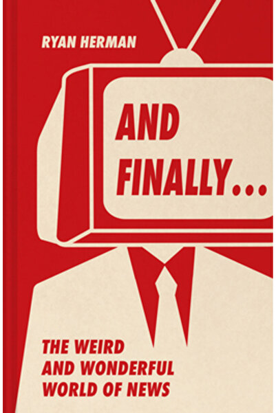 Pavilion Books Și în final...: Povești ciudate și minunate spuse la sfârșitul...