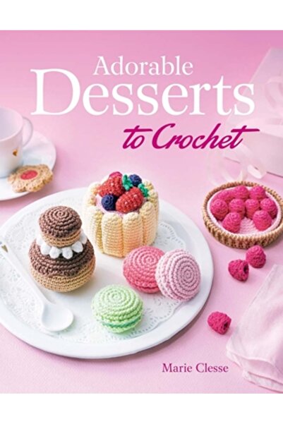Dover Pubn Inc Deserturi adorabile de croșetat