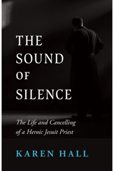Crisis Pub Sunetul tăcerii: Viața și anularea unui preot iezuit eroic