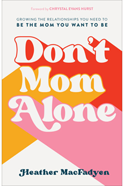 Revel Fleming H Nu fi mamă singură: Dezvoltă relațiile de care ai nevoie pent...