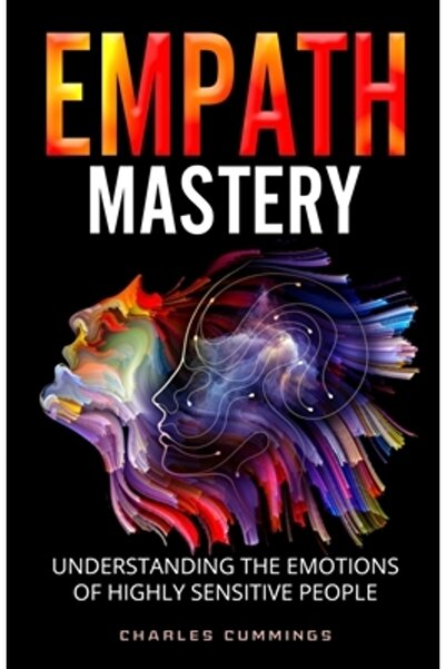 Rittenhouse Book Distributors Stăpânirea empatiei: Înțelegerea emoțiilor pers...