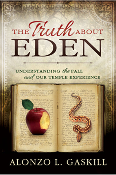 Cedar Fort Inc Adevărul despre Eden (Carte broșată): Înțelegerea căderii și a...